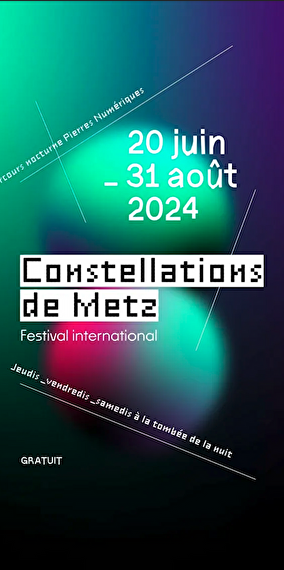 Festival international Constellations de Metz