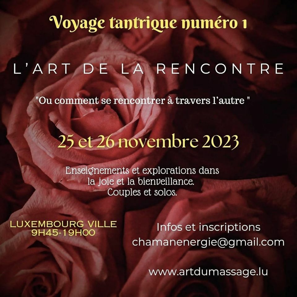 Stage de Tantra L'art de la Rencontre ou se rencontrer soi-même