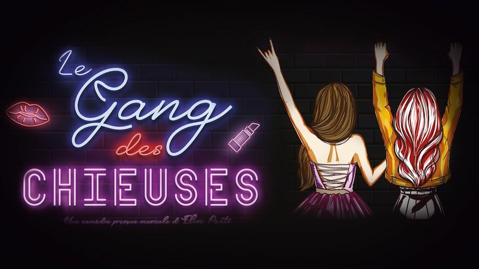 Le gang des chieuses - Théâtre