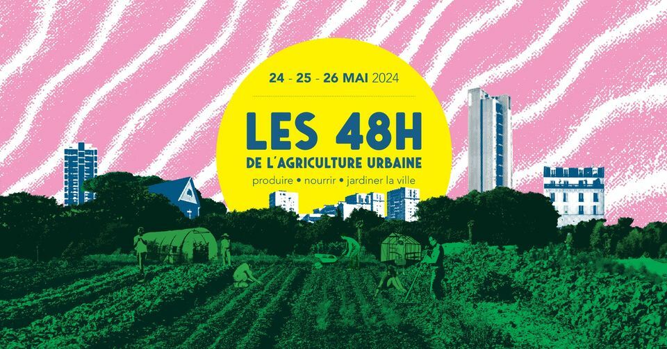 Les 48 heures de l'agriculture urbaine