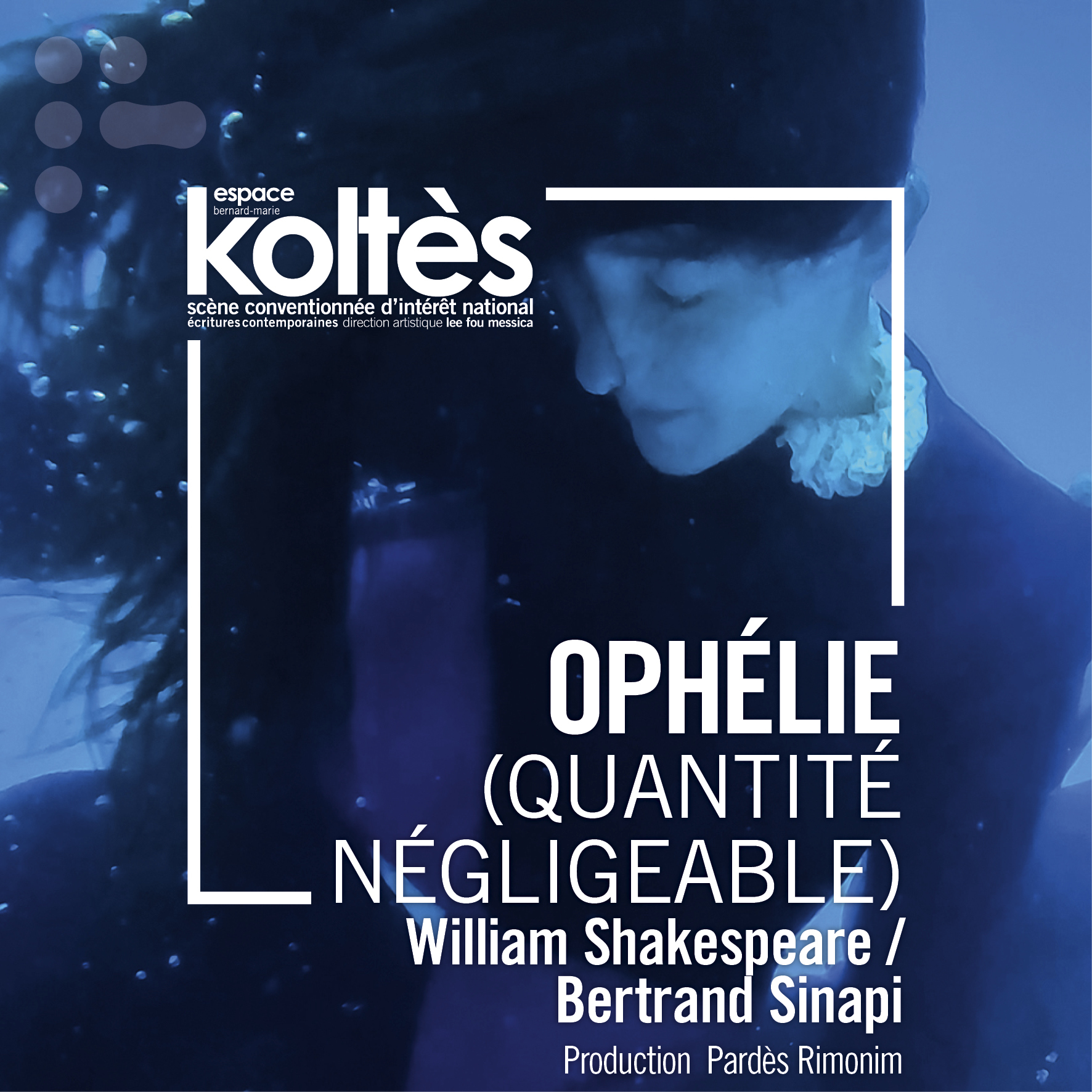 Ophélie (Quantité négligeable) - Théâtre