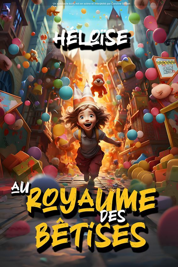 Héloïse au royaume des bêtises - Théâtre