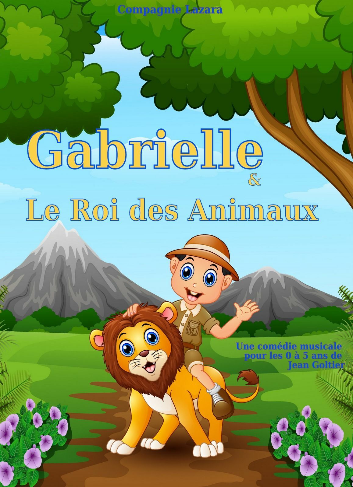 Gabrielle and the King of Animals 3 - Theater