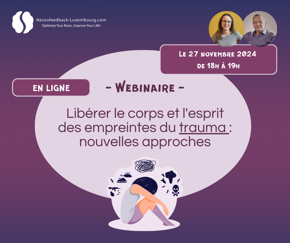 Webinaire - Libérer le corps et l'esprit des empreintes du trauma : nouvelles approches