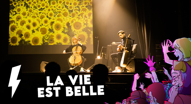 La Vie est belle - concert