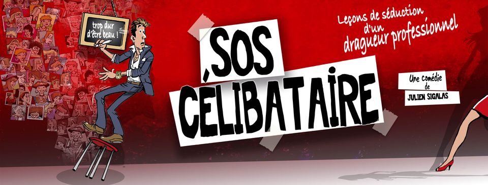 Sos célibataire - Théâtre