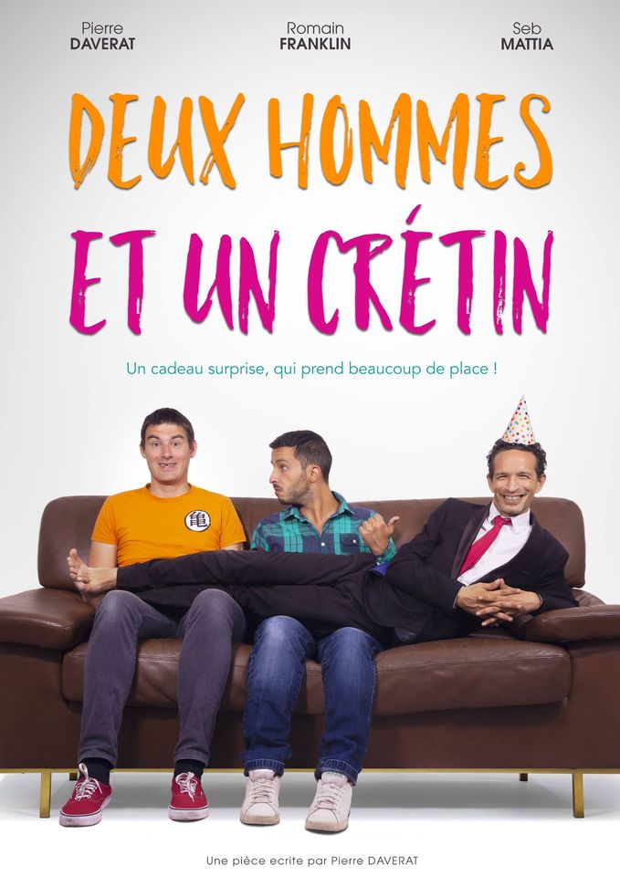 Deux hommes et un crétin - Théâtre