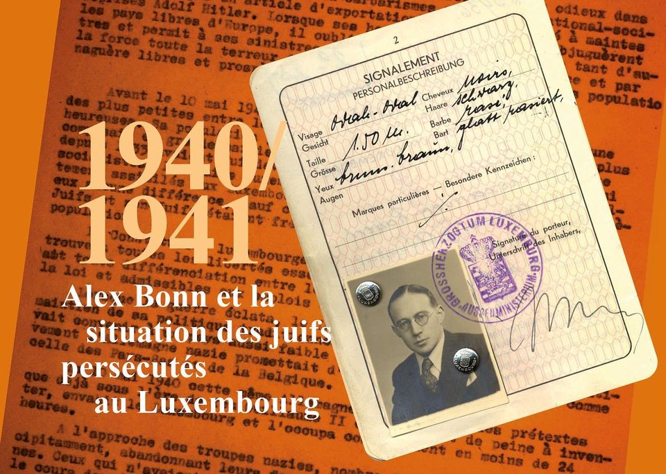 1940/1941 Alex Bonn et la situation des juifs persécutés au luxembourg