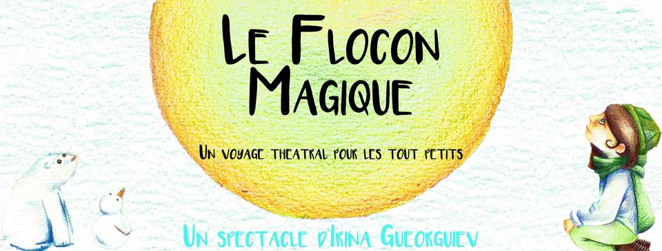 Le flocon magique - Théatre