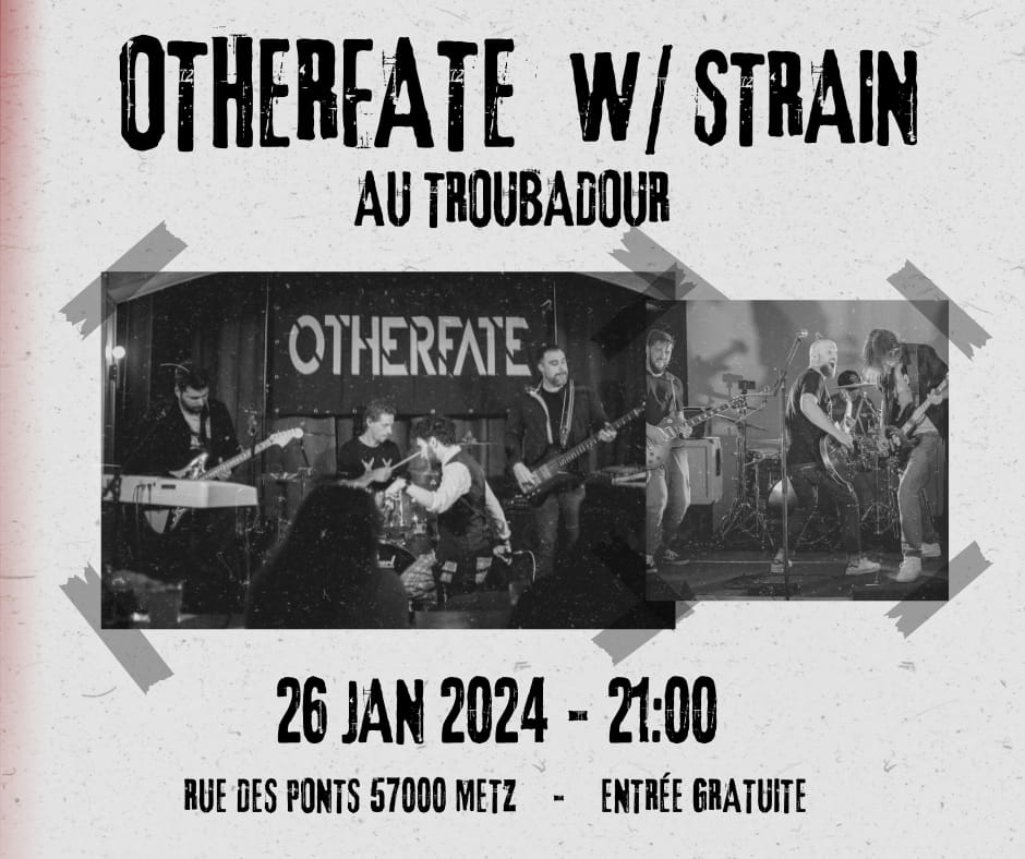 Otherfate w/ Strain au Troubadour !