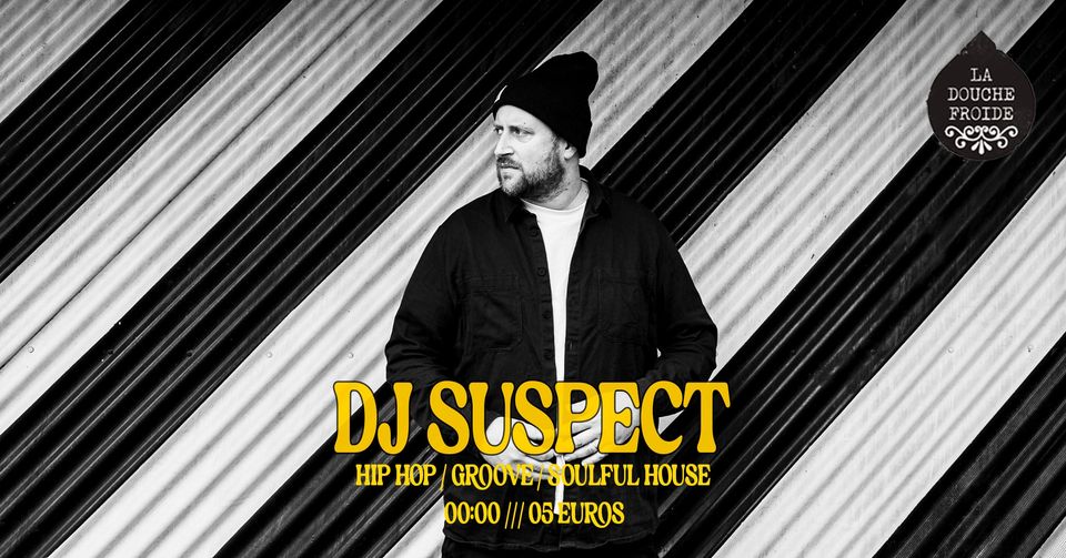 Dj Suspect  (Hip-Hop / Groove / Soulful House)