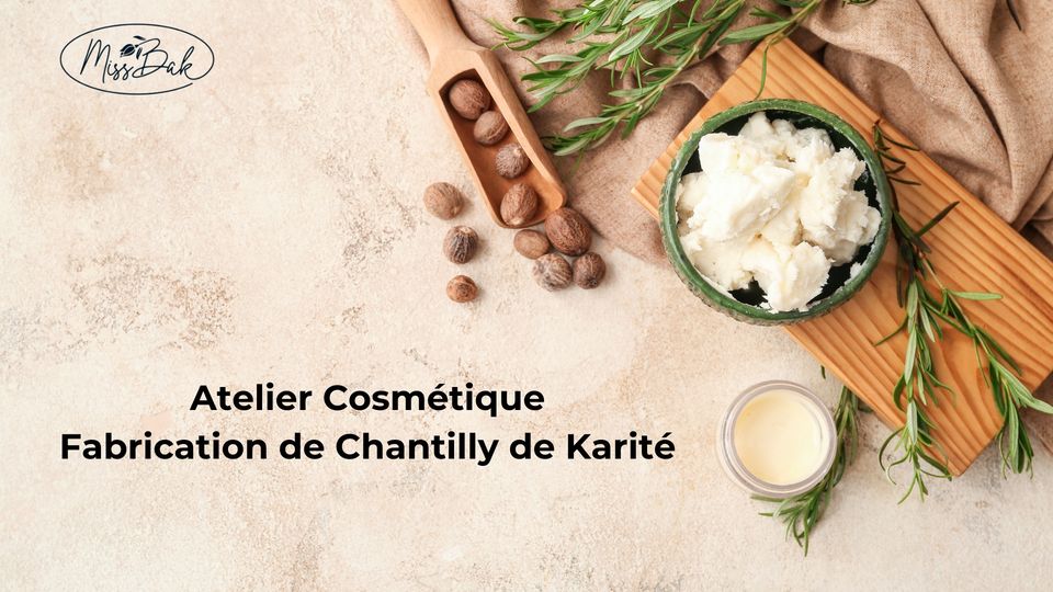 Atelier Chantilly karité