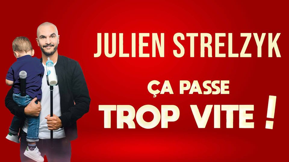 Julien Strelzyk dans ça passe trop vite !