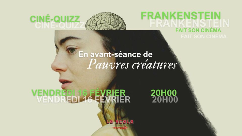 Pauvres Créatures + Ciné-quizz Frankenstein