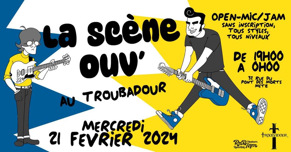 La Scène Ouv' au Troubadour