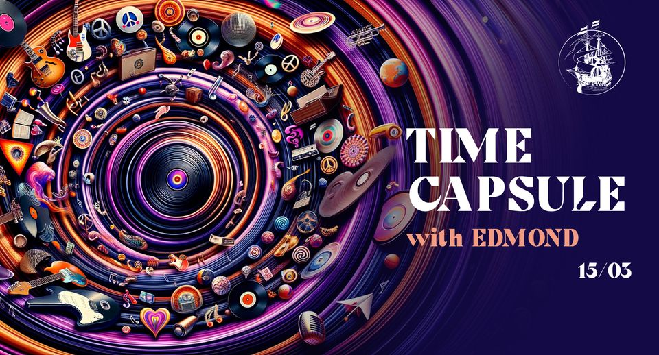 Time capsule - with Edmond