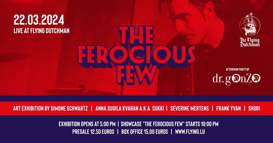 The Ferocious few + Art Exhibition