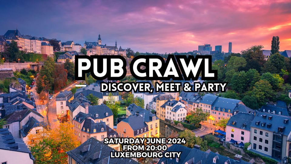 Pub Crawl - Discover, Meet & party