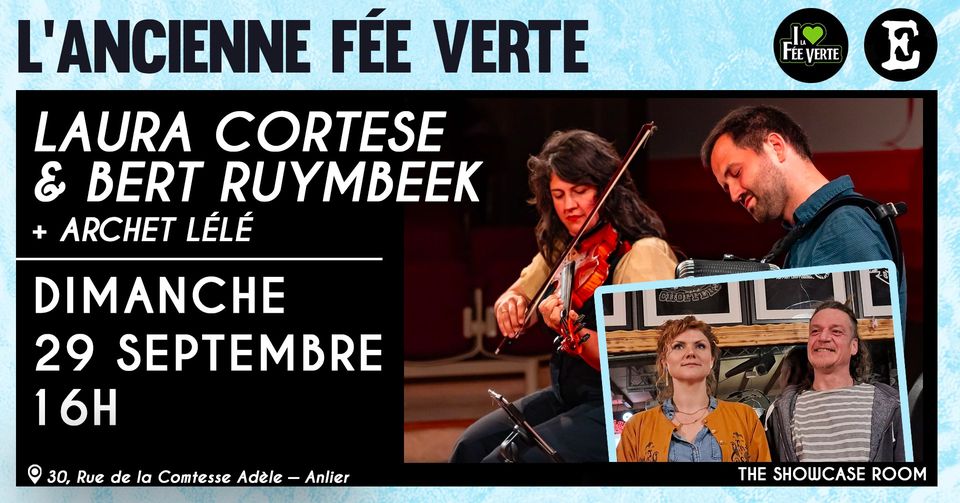 Laura Cortese  Bert Ruymbeek + Archet Lélé  - L'Ancienne Fée Verte |