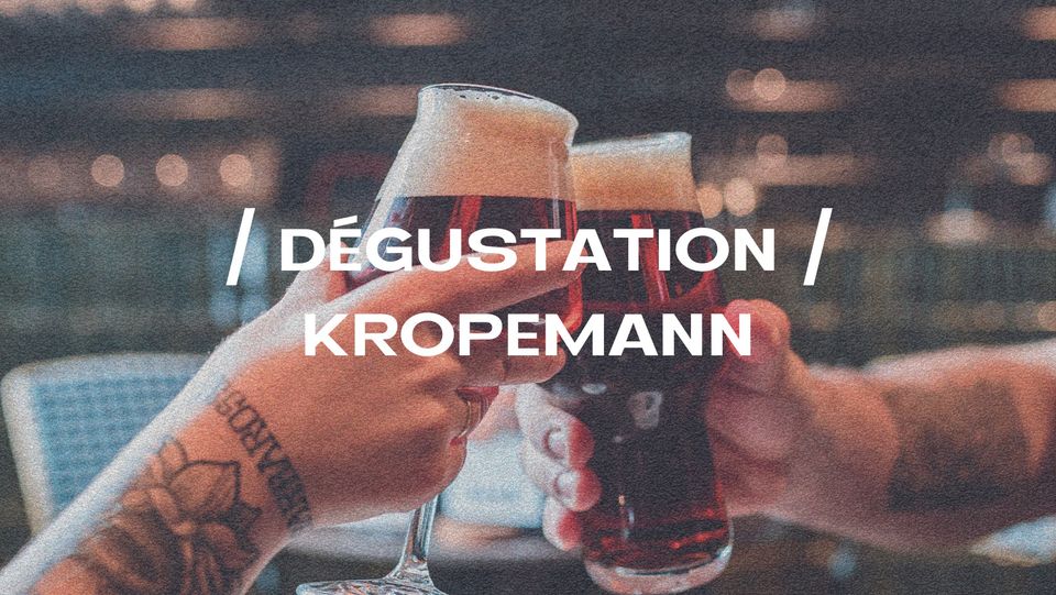 Dégustation kropemann