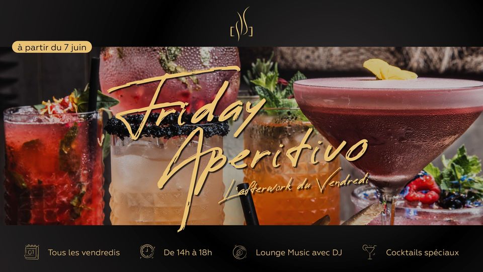 Friday Aperitivo au Naga  |