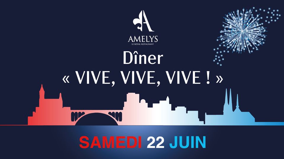 Vive Vive Vive Dinner at the Amélys Restaurant!