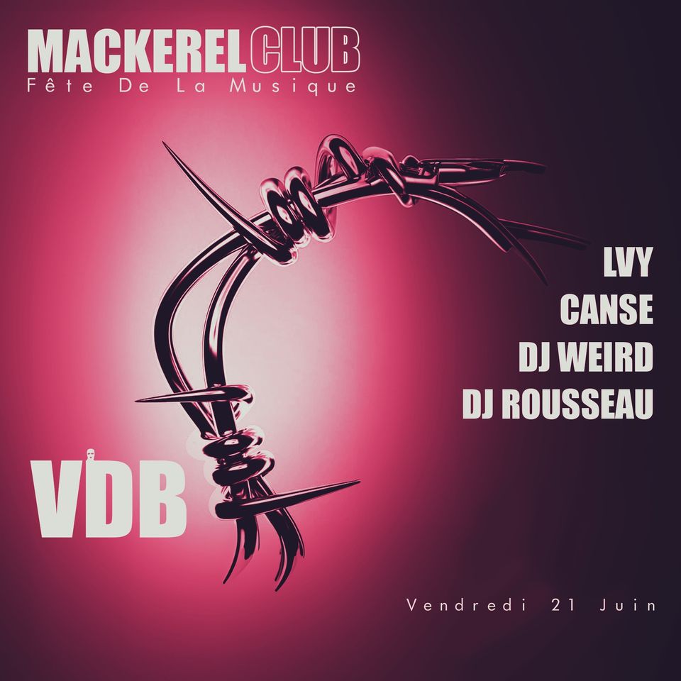 Fête de la musique w/ MACKEREL x LVY events