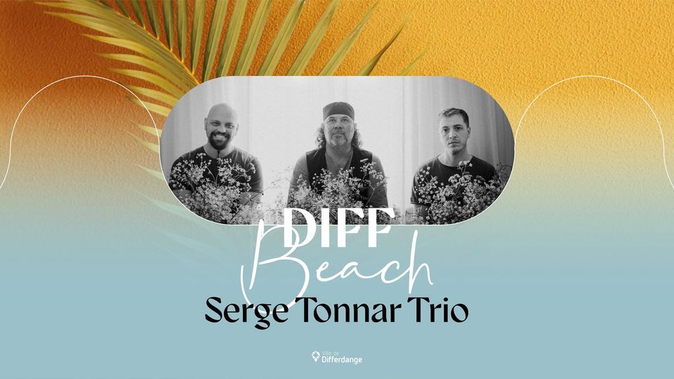 Lëtzvibes -Serge Tonnar Trio - DiffBeach