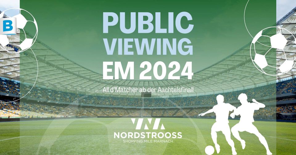 Public Viewing Nordstrooss