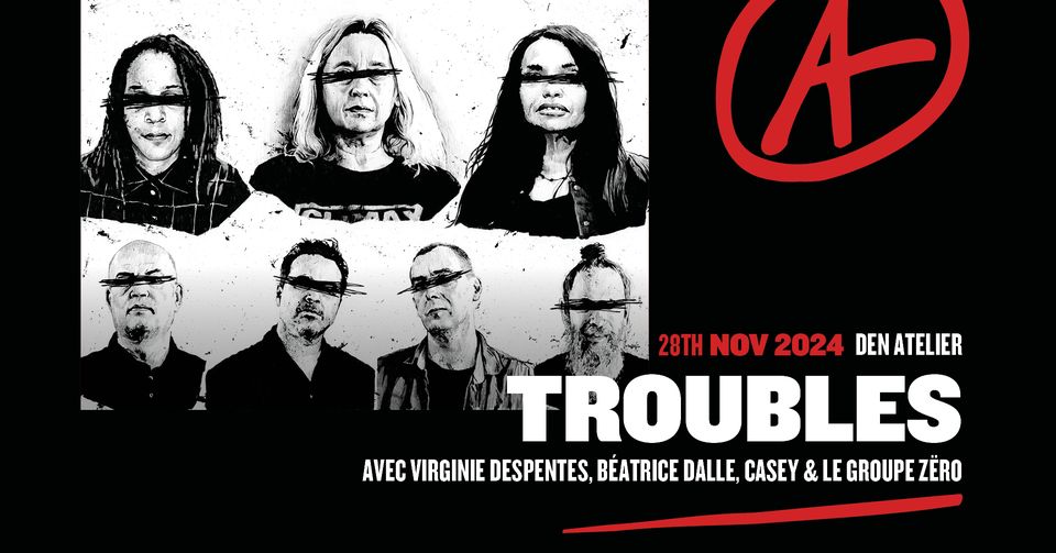 Troubles - Virginie Despentes + Zëro + Casey + Béatrice Dalle