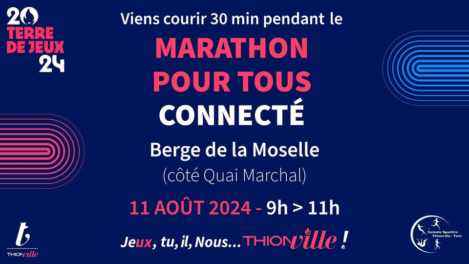 Courir 30 minutes pendant le Marathon pour Tous Connecté - Thionville