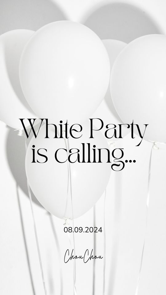 ChouChou's White Party ?