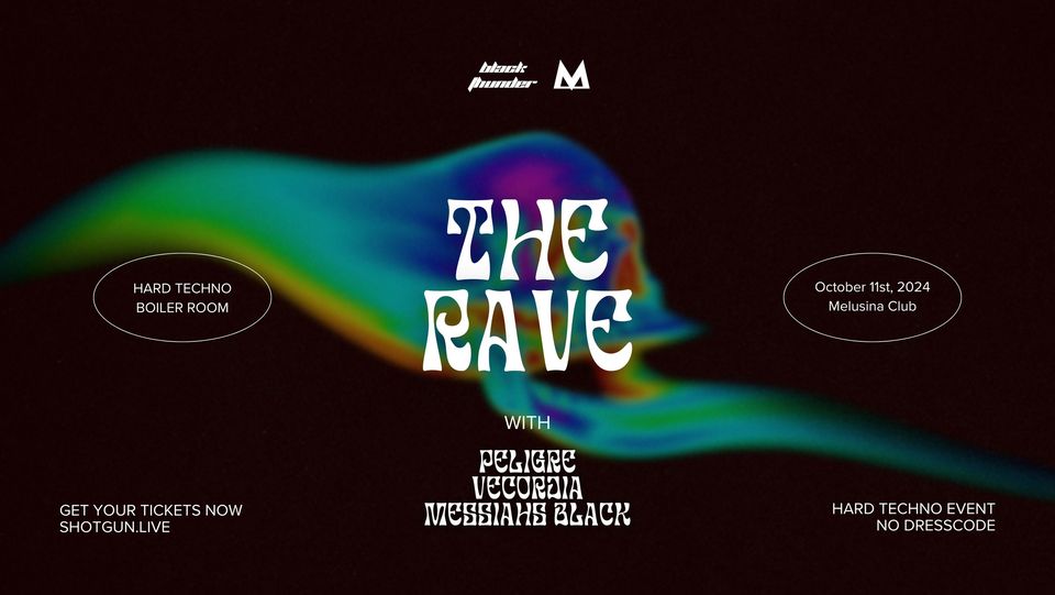 THE RAVE @ MELUSINA W/ PELIGRE, VECORDIA, MESSIAHS BLACK