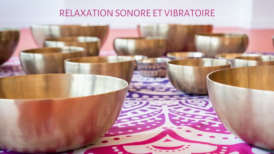 Relaxation sonore et vibratoire