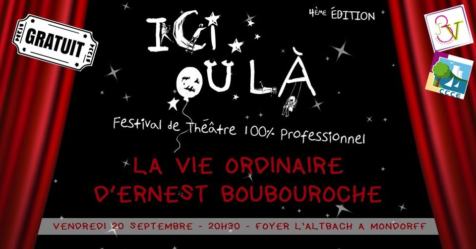 La vie ordinaire d'Ernest Boubouroche - Festival Ici ou Là