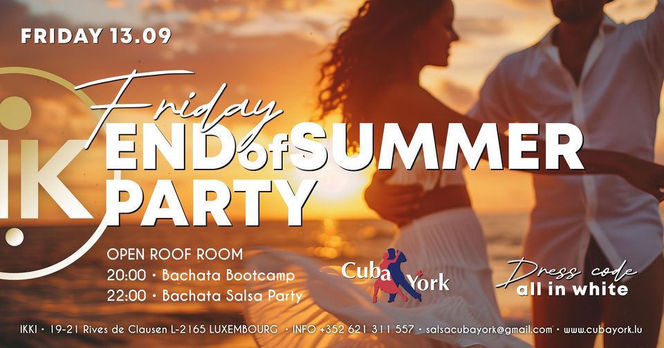 FRIDAY END OF SUMMER PARTY • Bachata Bootcamp & Salsa Bachata Party