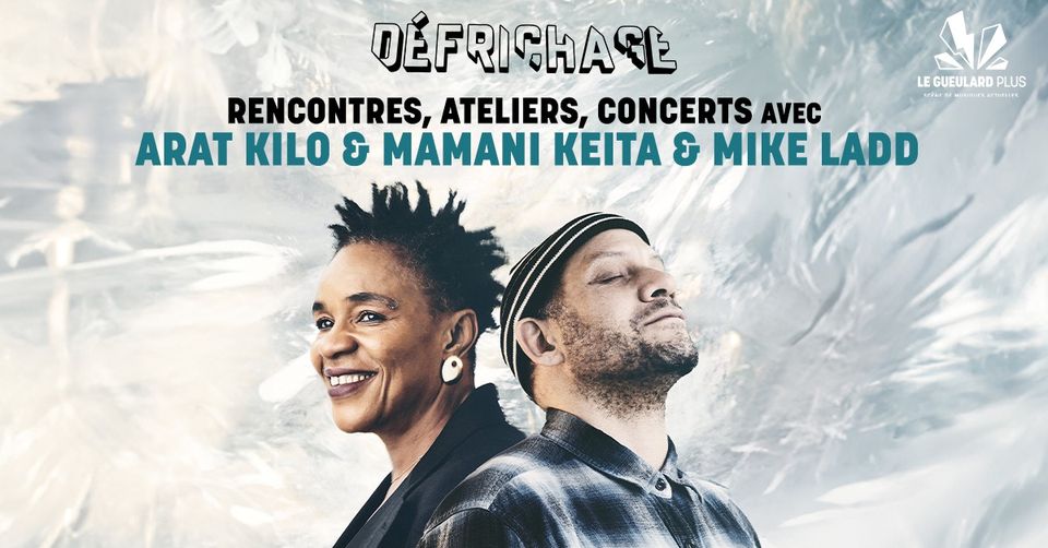 Défrichage avec Mamani Keita, Mike Ladd & Arat Kilo