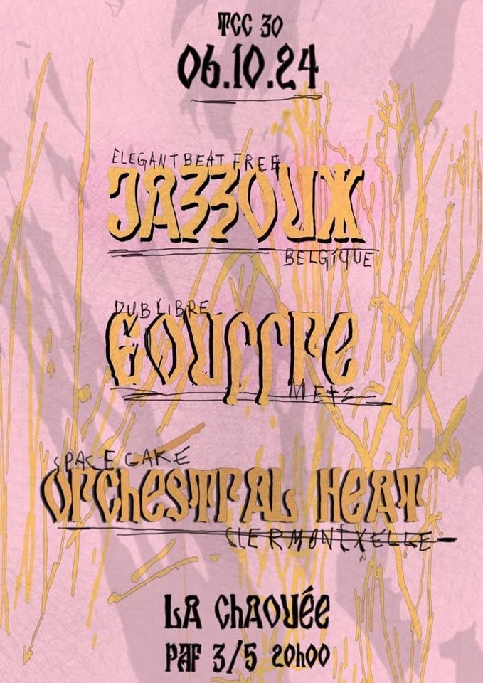 jazzoux + gouffre + orchestral heat