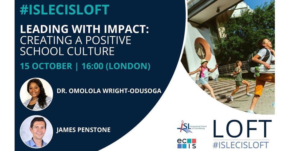 #ISLECISLoft : Diriger avec Impact : Créer une Culture Scolaire Positive