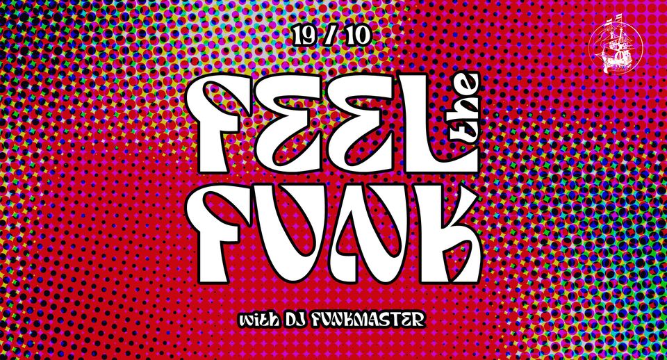 Feel the Funk - with DJ Funkmaster