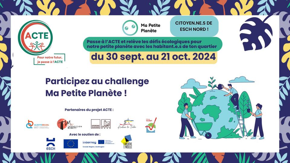 The North of Esch Takes Action and Takes on the Ma Petite Planète Challenge!