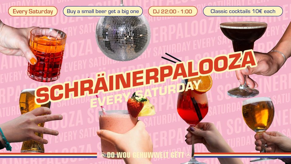 Schräinerpalooza Happy Hour every Saturday