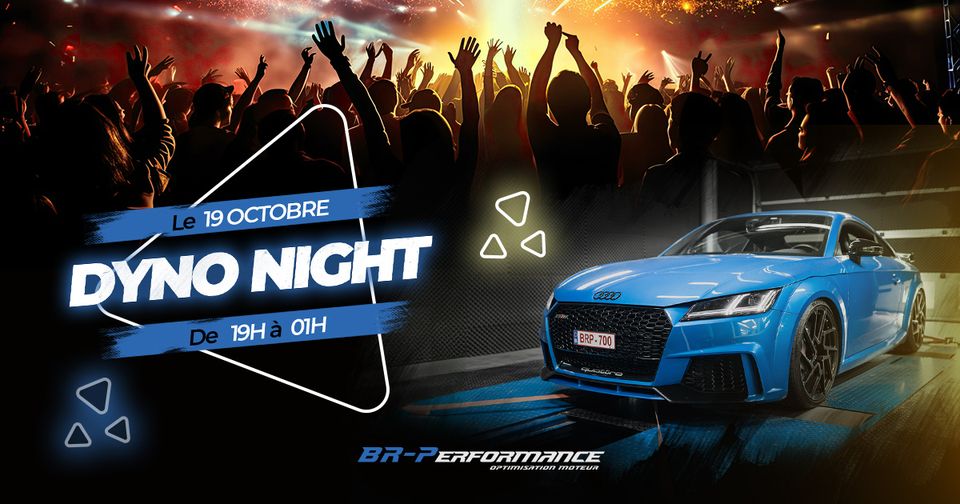 Dyno Night et rassemblement BR performance