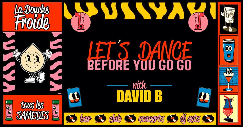 Let's Dance Édition David B • La Douche Froide