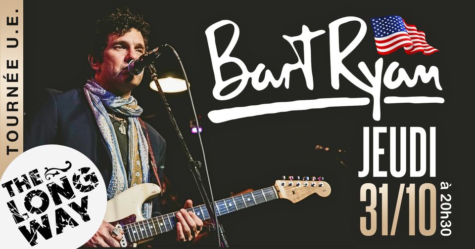 Concert - Bart Ryan (Blues roots soul - USA Nashville / EU Tour 24)