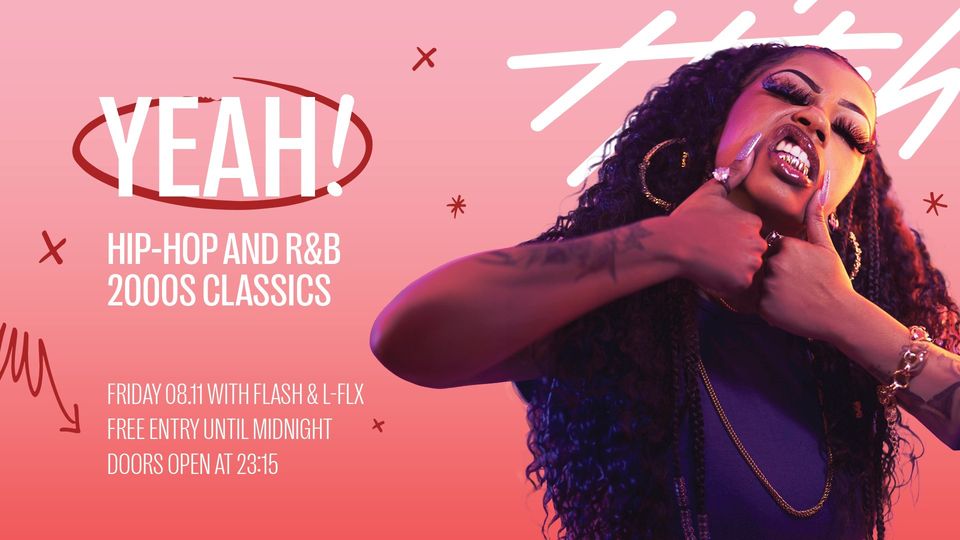 Yeah! 2000s Hip-Hop and R&B with Flash & L-FLX