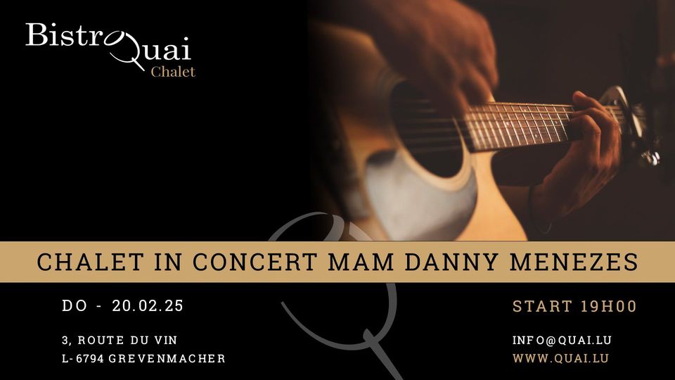 Quai Chalet en concert avec Danny Menezes