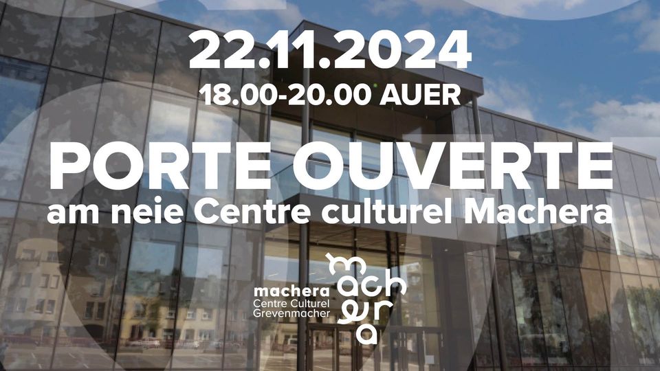 Portes ouvertes du nouveau Centre culturel Machera