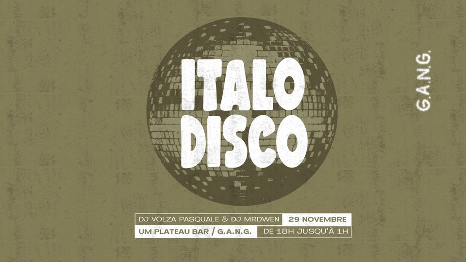 Italo Disco (Um Plateau bar G.A.N.G.)