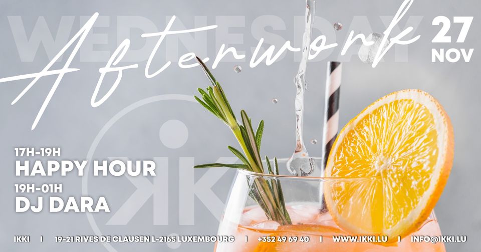 Afterwork • Happy Hour with DJ Dara • IKKI Luxembourg